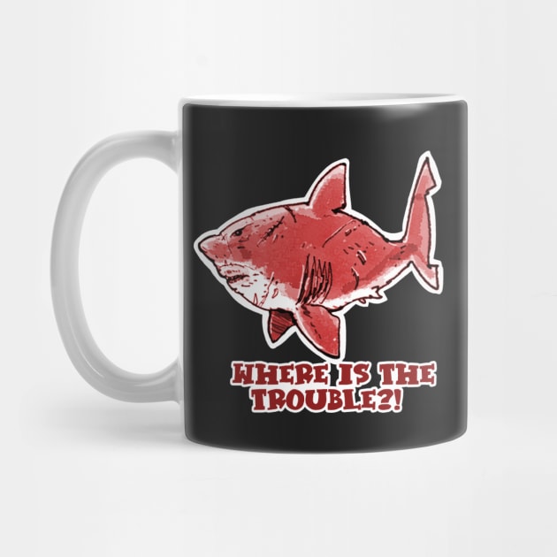 where is the trouble funny great white shark cartoon red tint by anticute